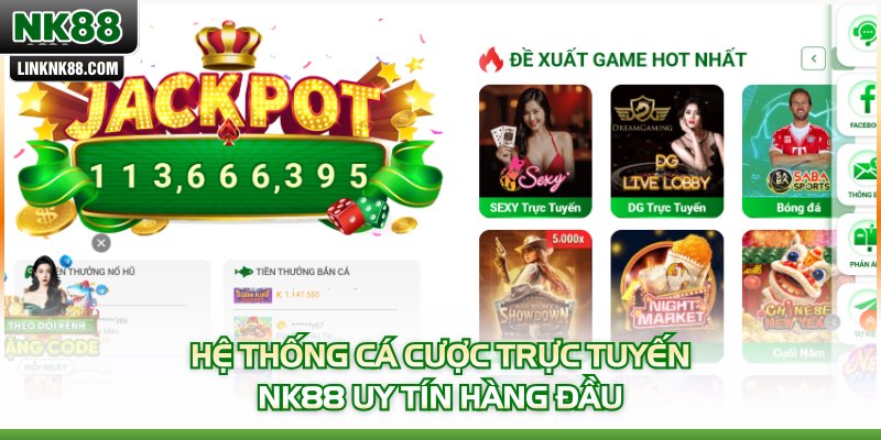 Hệ thống cá cược trực tuyến NK88 uy tín hàng đầu